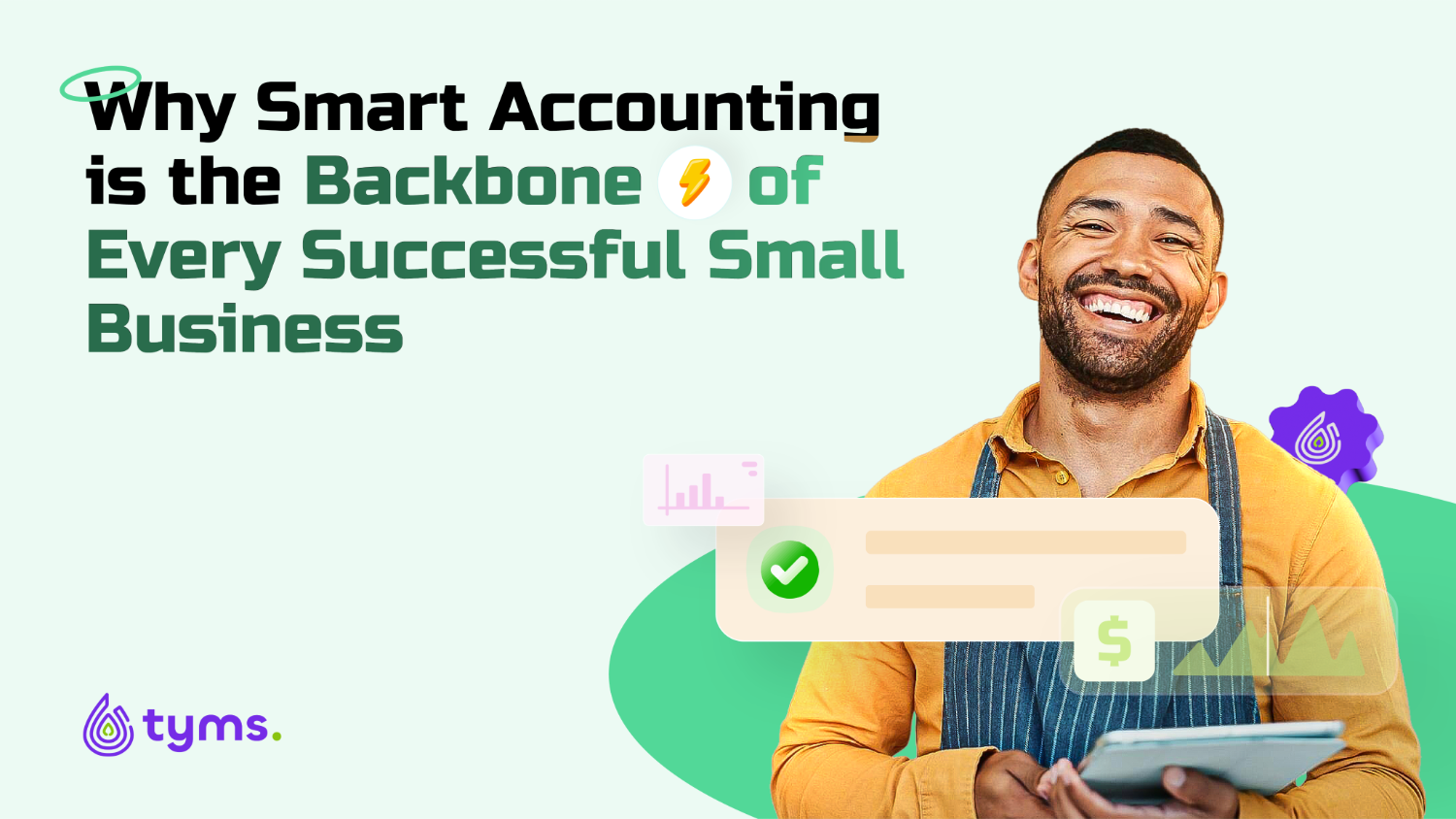 Why Smart Accounting is the Backbone of Every Successful Small Business